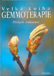 Velká kniha gemmoterapie: Philipe Andrianne